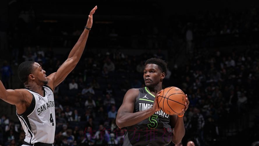 爱德华兹23分文班亚马29+7 森林狼1分险胜马刺 爱德华兹23分文班亚马29+7 森林狼1分险胜马刺